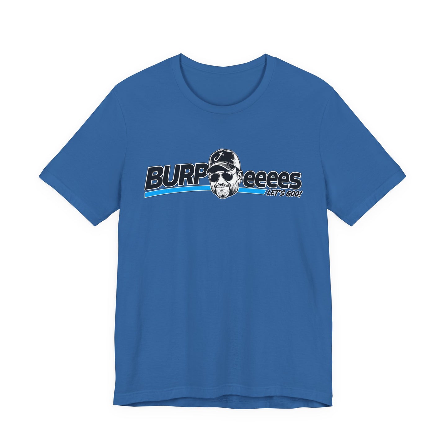 Burpeeees! Unisex Tee