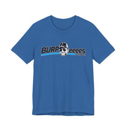 Burpeeees! Unisex Tee