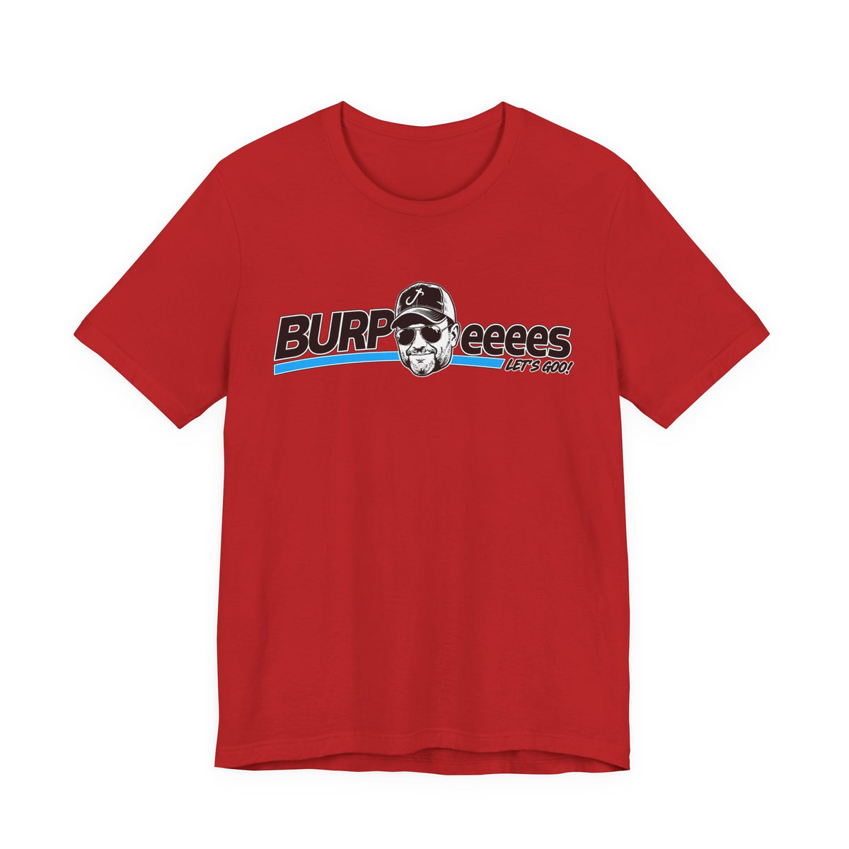 Burpeeees! Unisex Tee