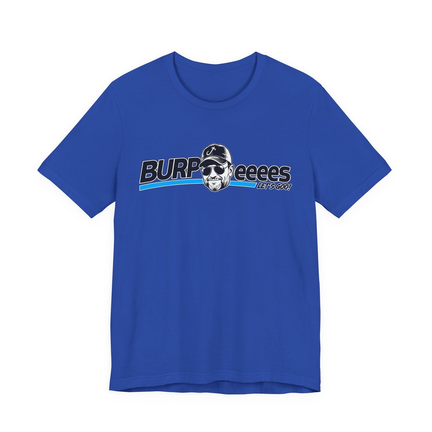 Burpeeees! Unisex Tee