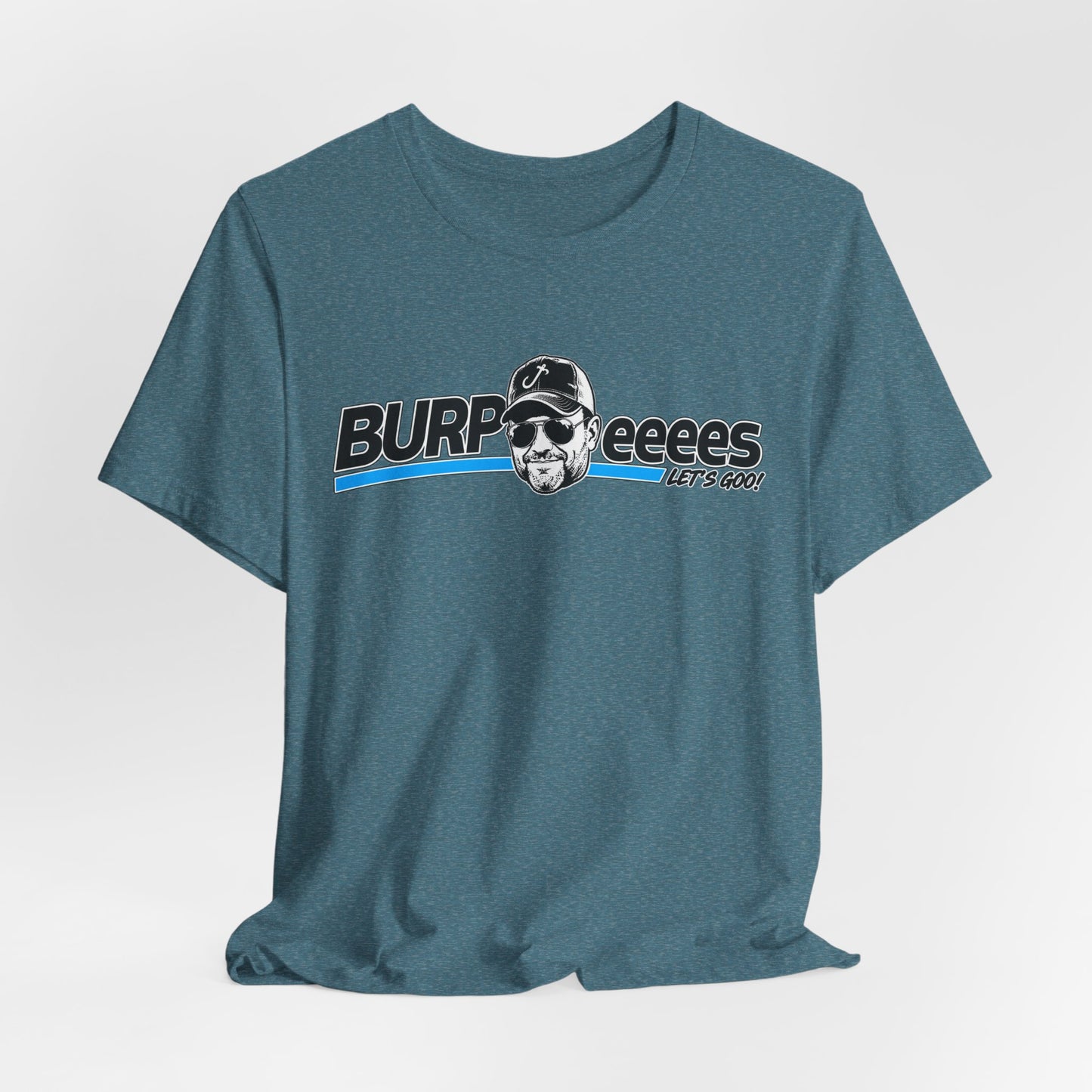 Burpeeees! Unisex Tee