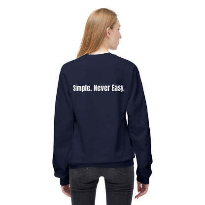 Unisex Fleece Crewneck - Simple Never Easy Back