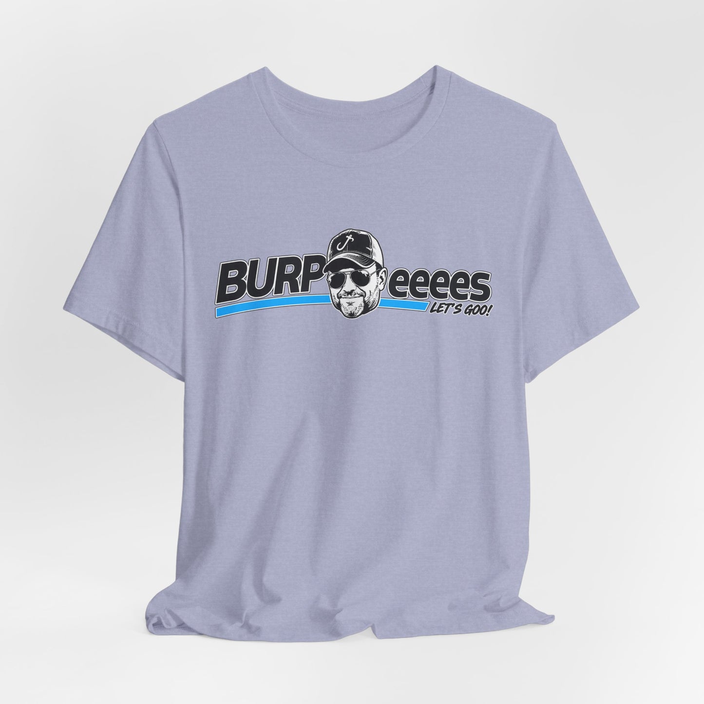 Burpeeees! Unisex Tee