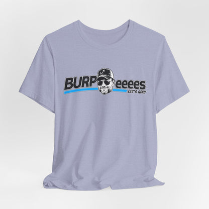 Burpeeees! Unisex Tee