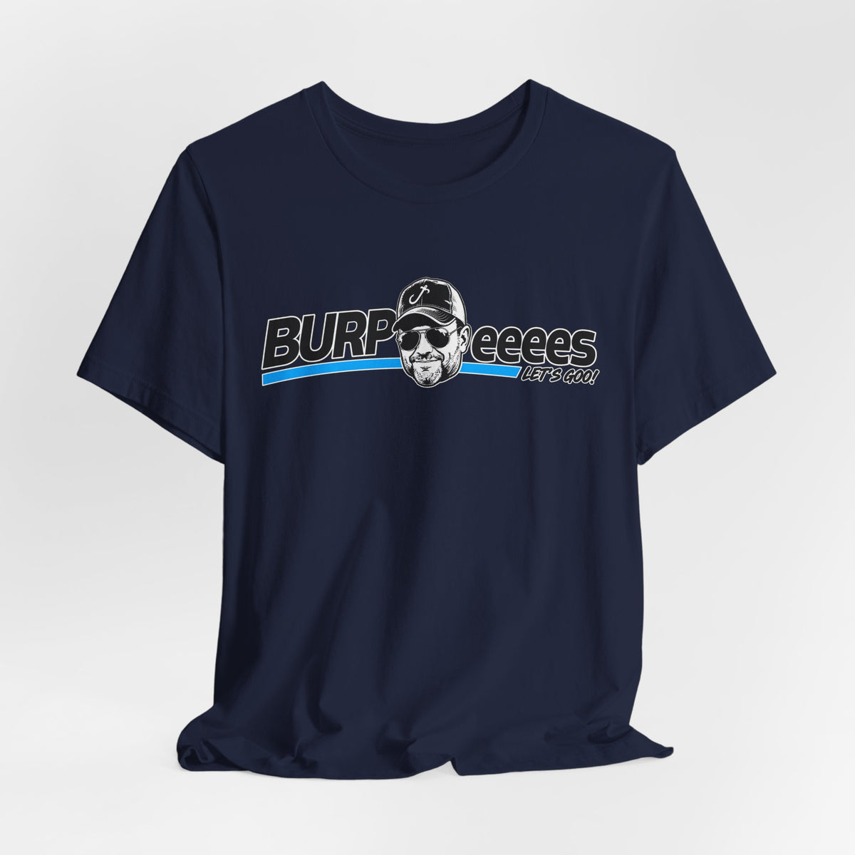 Burpeeees! Unisex Tee