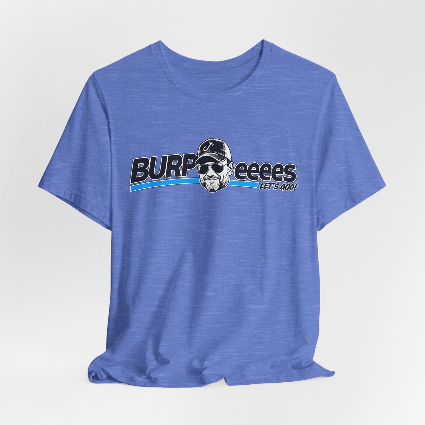 Burpeeees! Unisex Tee