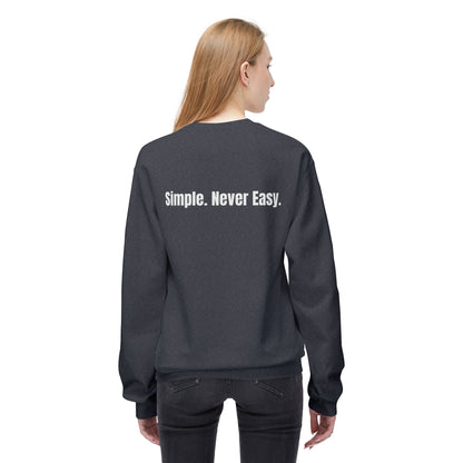 Unisex Fleece Crewneck - Simple Never Easy Back