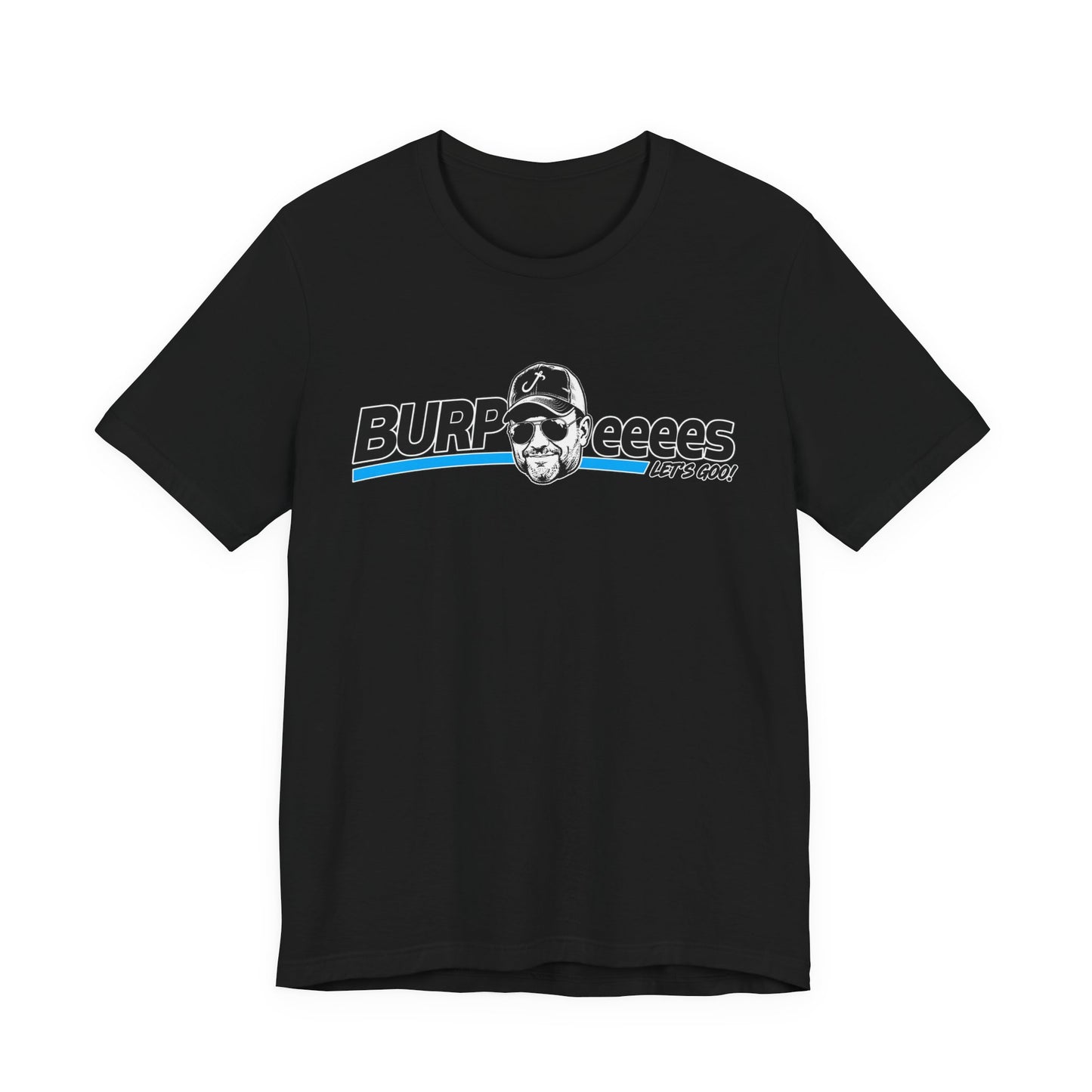 Burpeeees! Unisex Tee