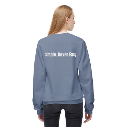 Unisex Fleece Crewneck - Simple Never Easy Back